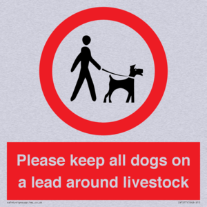 Please keep all dogs on a lead around livestock